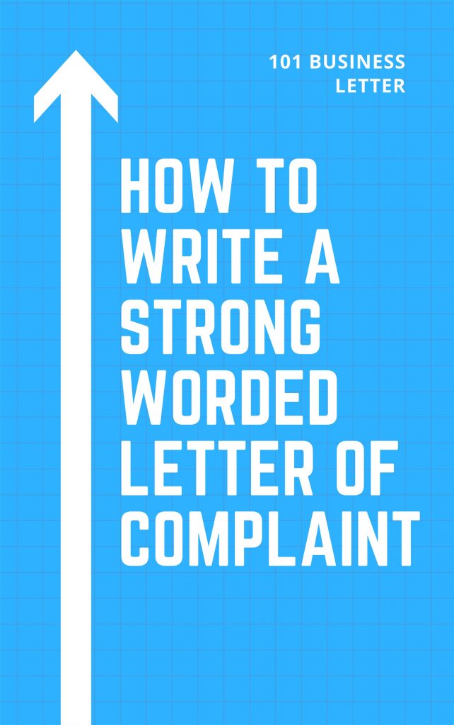 how to write a strongly worded letter of complaint