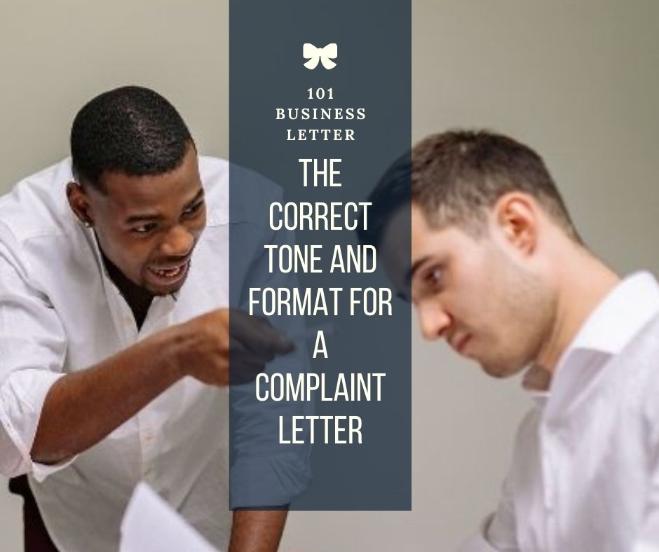 the correct tone and format for a complaint letter