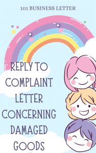 reply to complaint letter concerning damaged goods