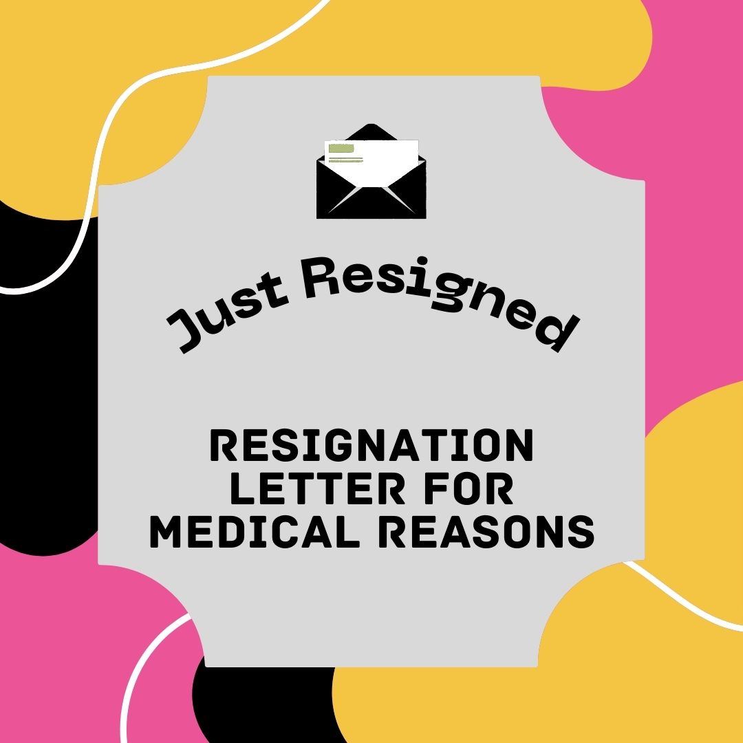 resignation letter for medical reasons